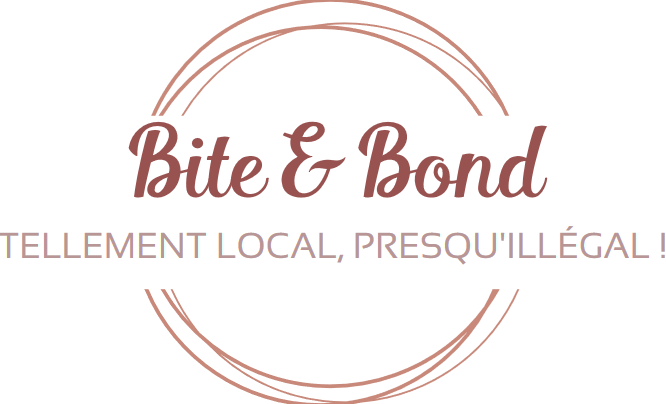 Bite & Bond – Tellement local, presqu'illégal